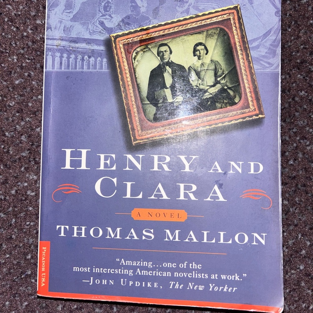 Book “ Henry and Clara “ , Thomas Mallon